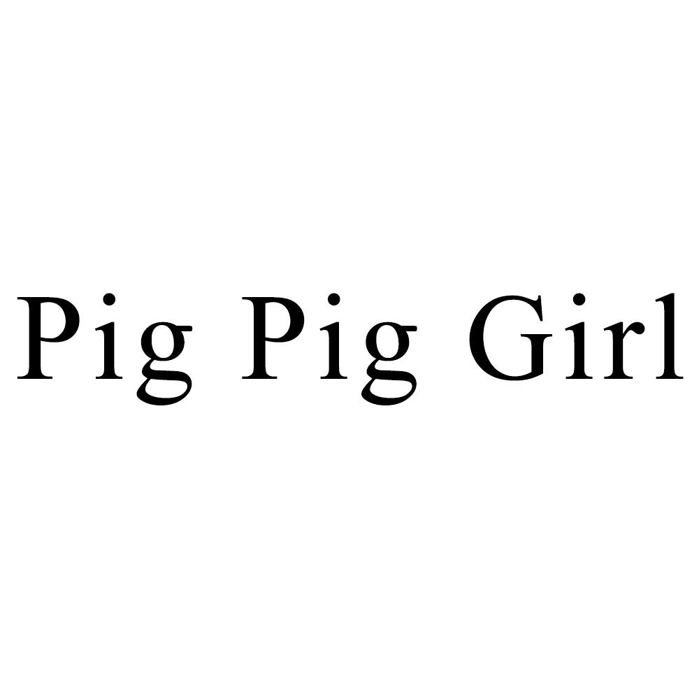 pig pig girl