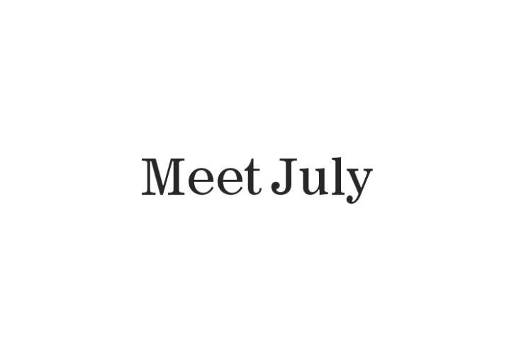 MEET JULY