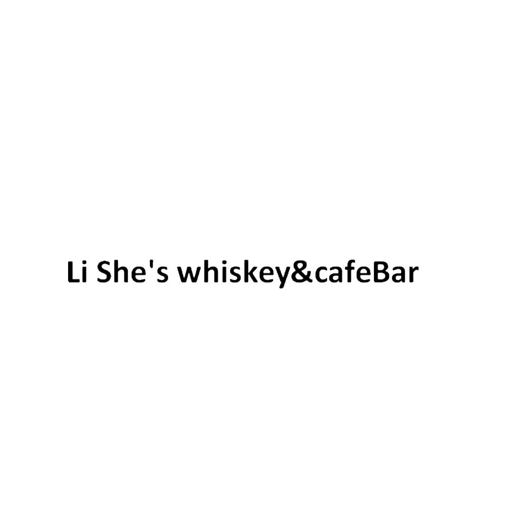 LI SHE'S WHISKEY& CAFEBAR