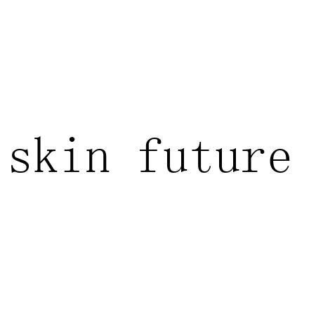 SKIN FUTURE