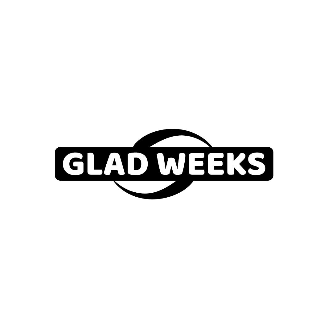 GLAD WEEKS