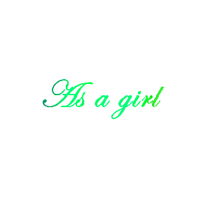 AS A GIRL