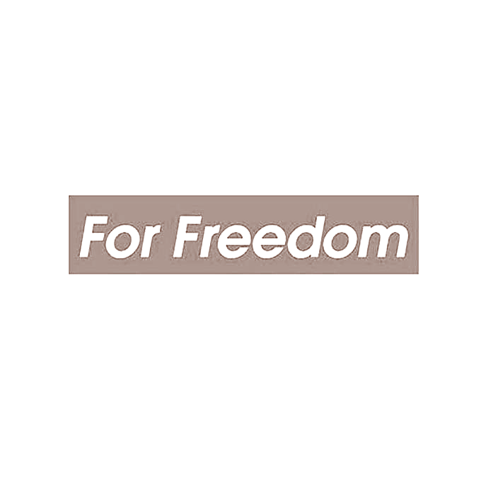 FOR FREEDOM