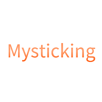 MYSTICKING