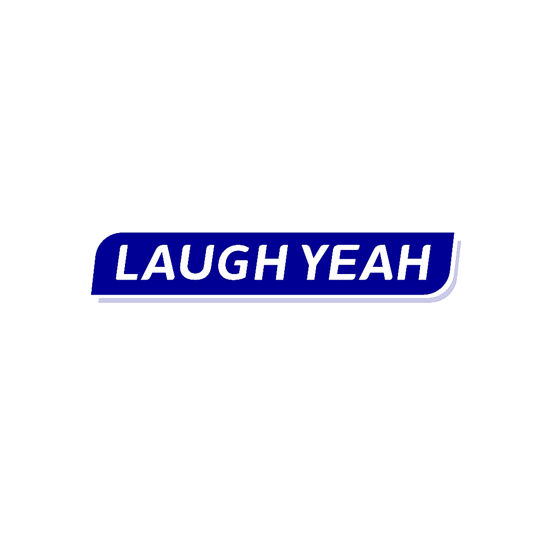 LAUGH YEAH